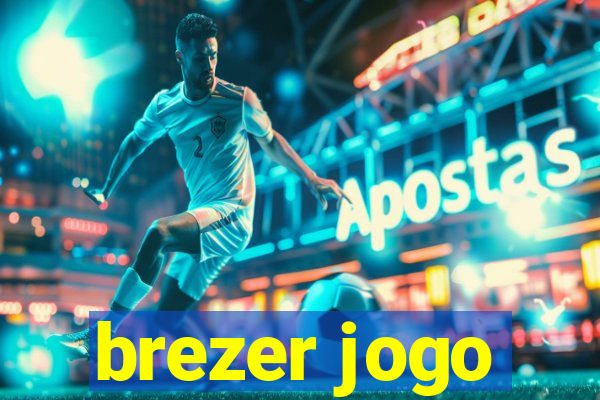 brezer jogo